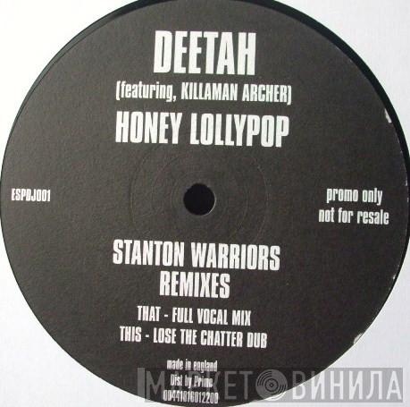 Deetah - Honey Lollypop (Stanton Warriors Remixes)
