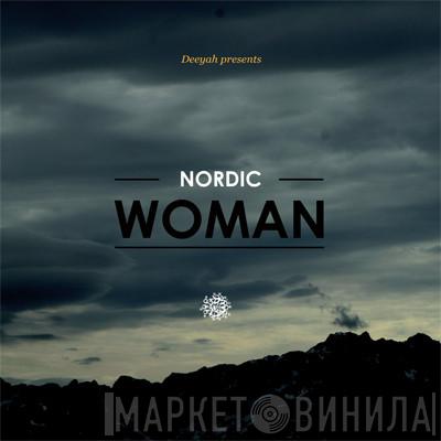  - Deeyah Presents Nordic Woman