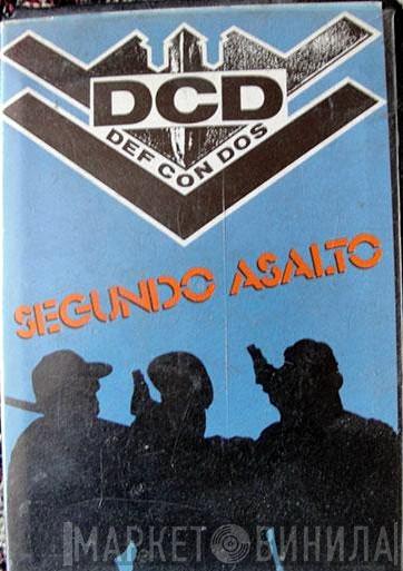  Def Con Dos  - Segundo Asalto