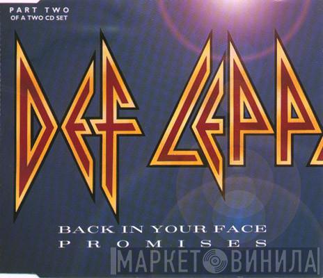 Def Leppard - Back In Your Face / Promises