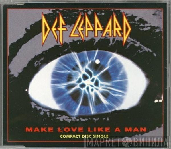 Def Leppard - Make Love Like A Man