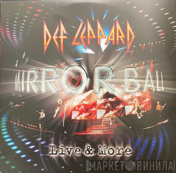 Def Leppard - Mirror Ball - Live & More