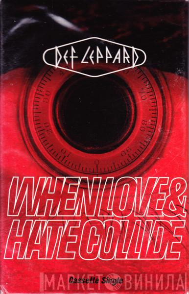  Def Leppard  - When Love & Hate Collide