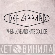  Def Leppard  - When Love And Hate Collide