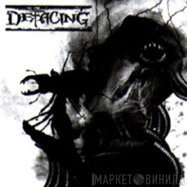  Defacing  - The Beginning Of Human Cruelty