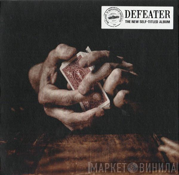 Defeater - Defeater