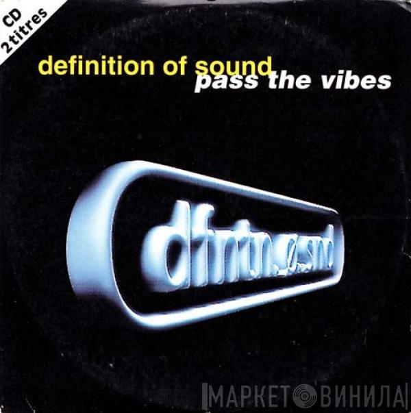  Definition Of Sound  - Pass The Vibes