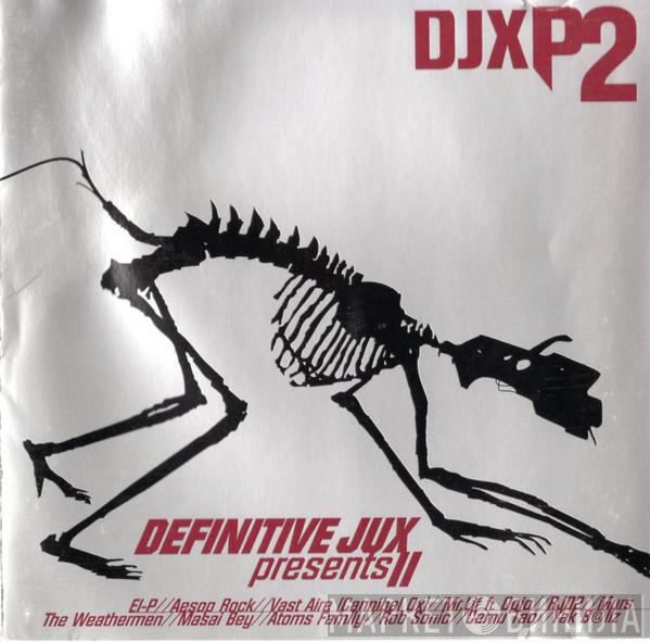  - Definitive Jux Presents II