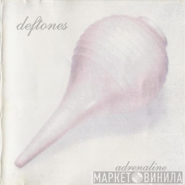  Deftones  - Adrenaline