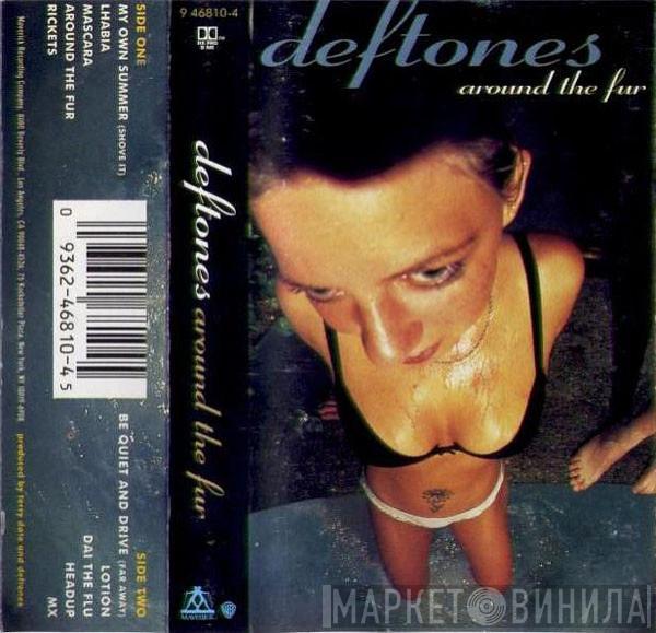  Deftones  - Around The Fur