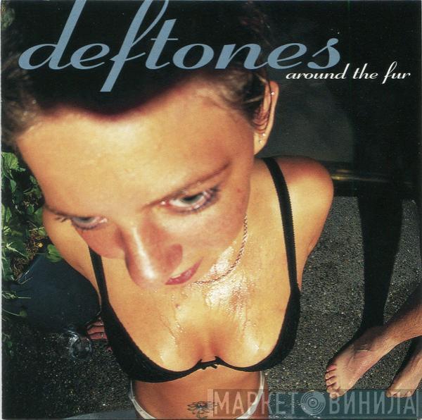 Deftones  - Around The Fur