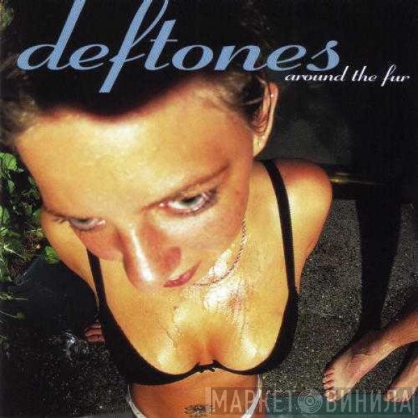  Deftones  - Around The Fur