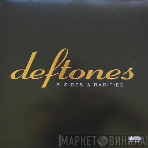 Deftones - B-Sides & Rarities