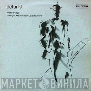 Defunkt  - Razor's Edge / Stranglin' Me With Your Love