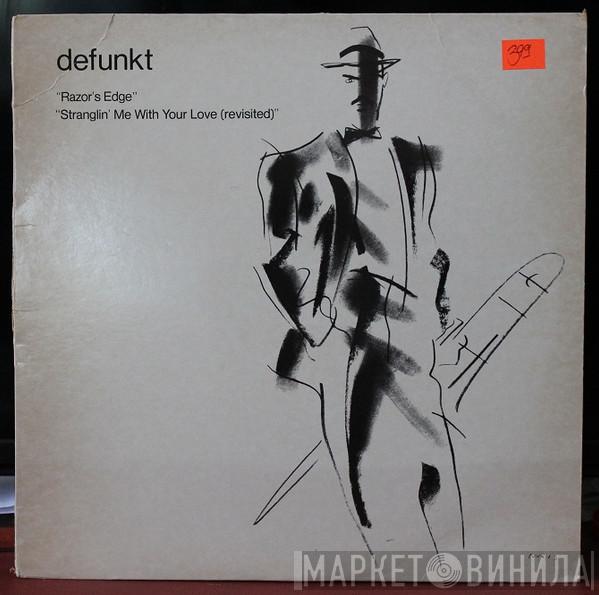  Defunkt  - Razor's Edge / Stranglin' Me With Your Love
