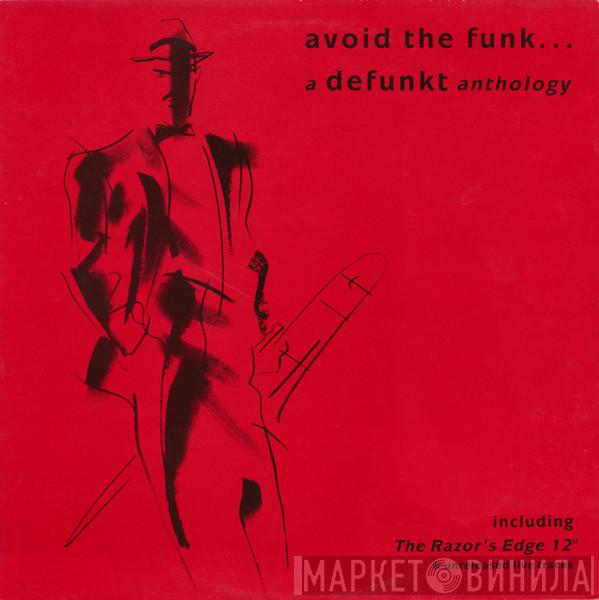 Defunkt - Avoid The Funk... A Defunkt Anthology