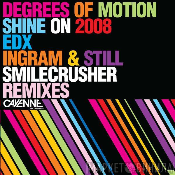  Degrees Of Motion  - Shine On 2008