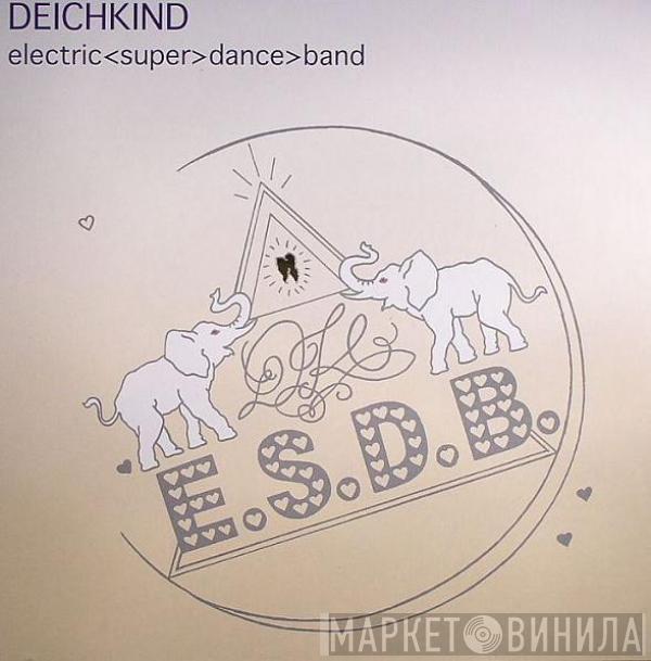  Deichkind  - Electric Super Dance Band