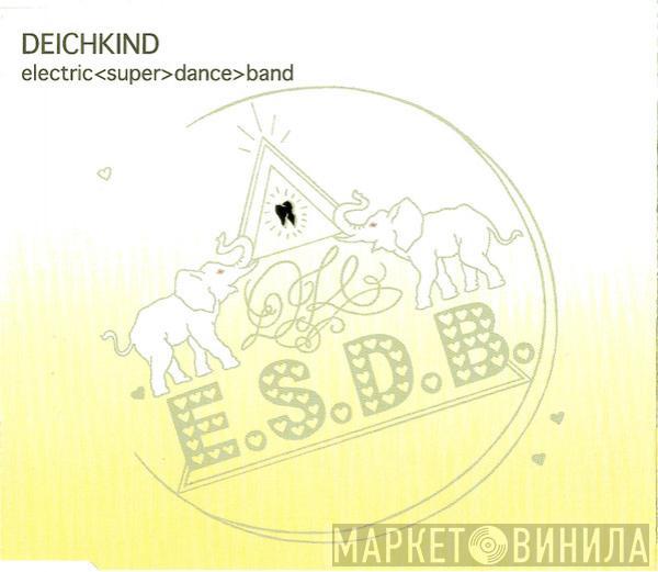  Deichkind  - Electric<super>dance>band