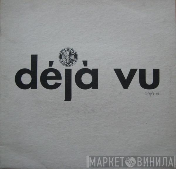 Deja Vu - Deja Vu