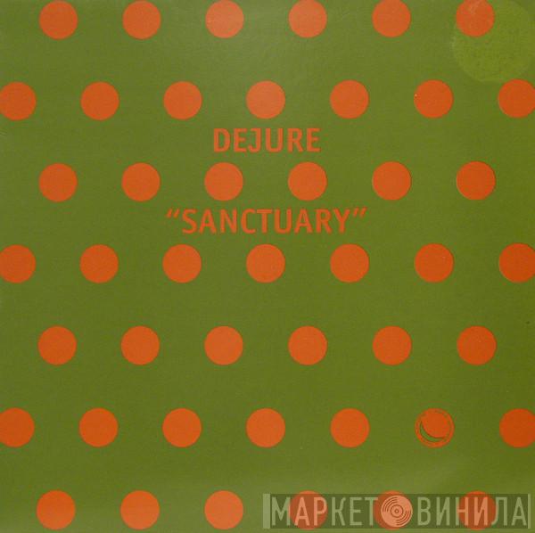  Dejure  - Sanctuary