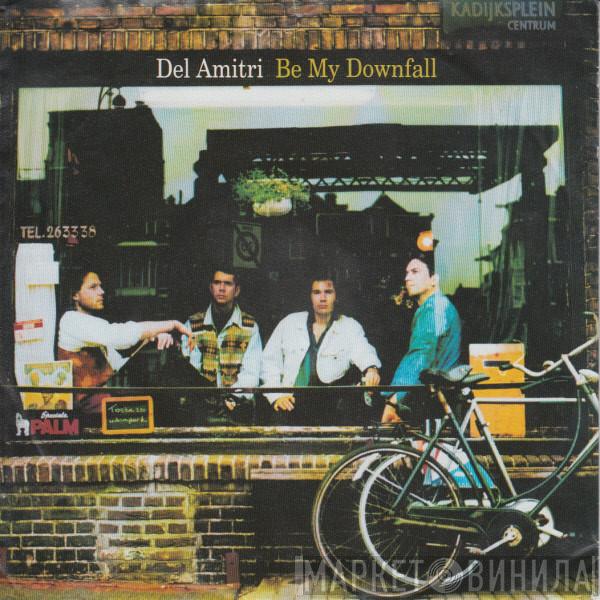  Del Amitri  - Be My Downfall