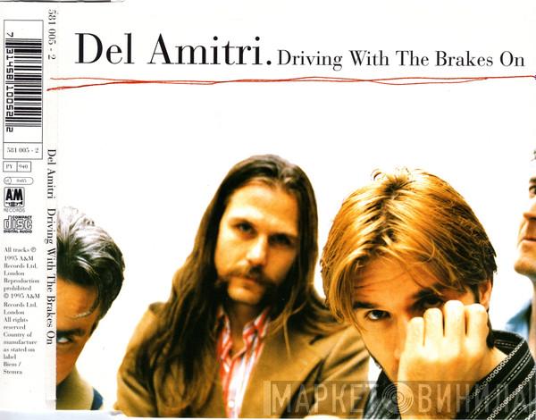  Del Amitri  - Driving With The Brakes On