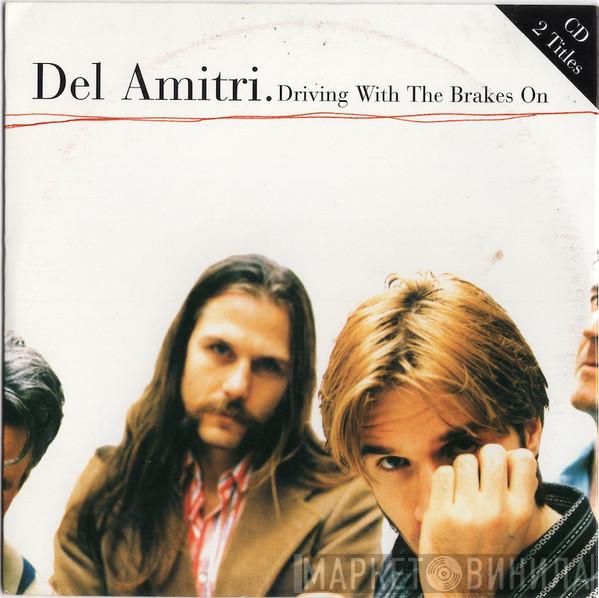  Del Amitri  - Driving With The Brakes On