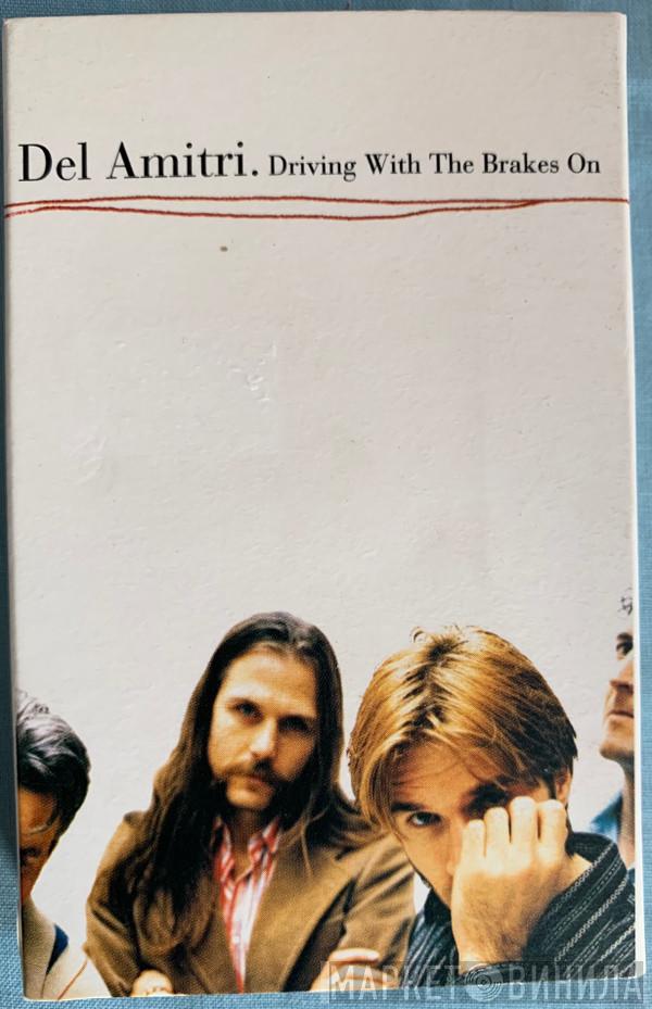  Del Amitri  - Driving With The Brakes On