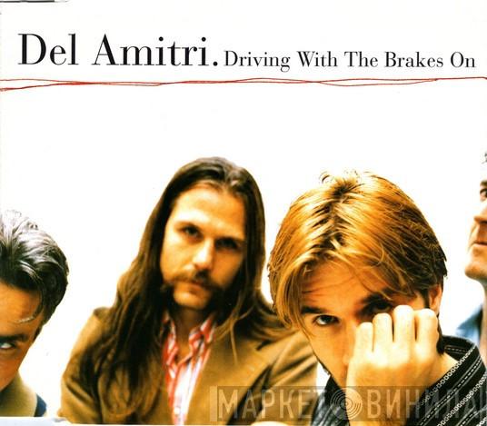  Del Amitri  - Driving With The Brakes On