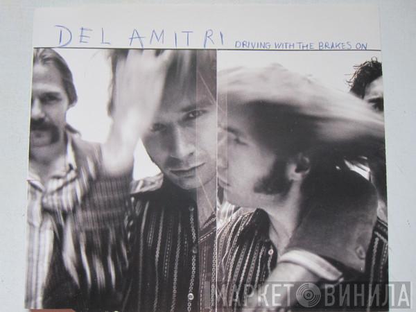  Del Amitri  - Driving With The Brakes On