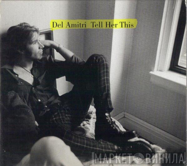 Del Amitri - Tell Her This