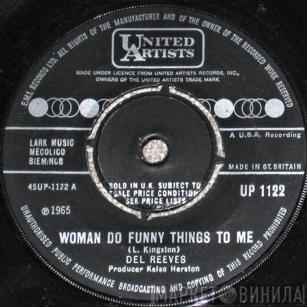 Del Reeves - Woman Do Funny Things To Me