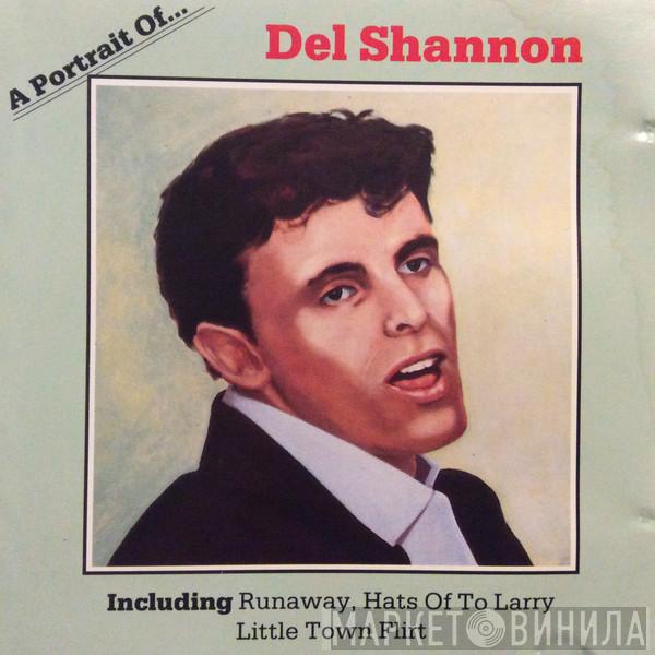 Del Shannon - A Portrait Of Del Shannon