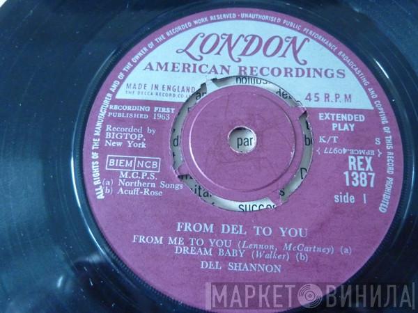 Del Shannon - From Del To You