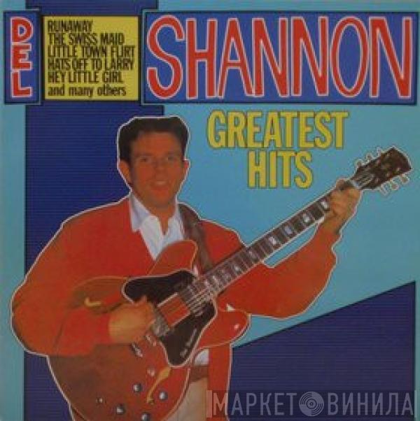 Del Shannon - Greatest Hits