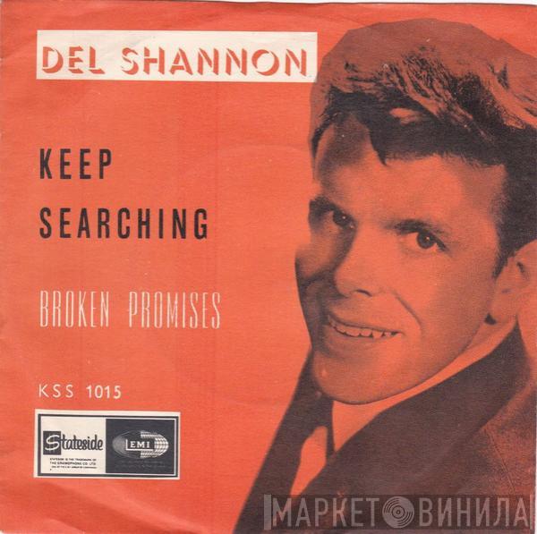  Del Shannon  - Keep Searchin' (We'll Follow The Sun)