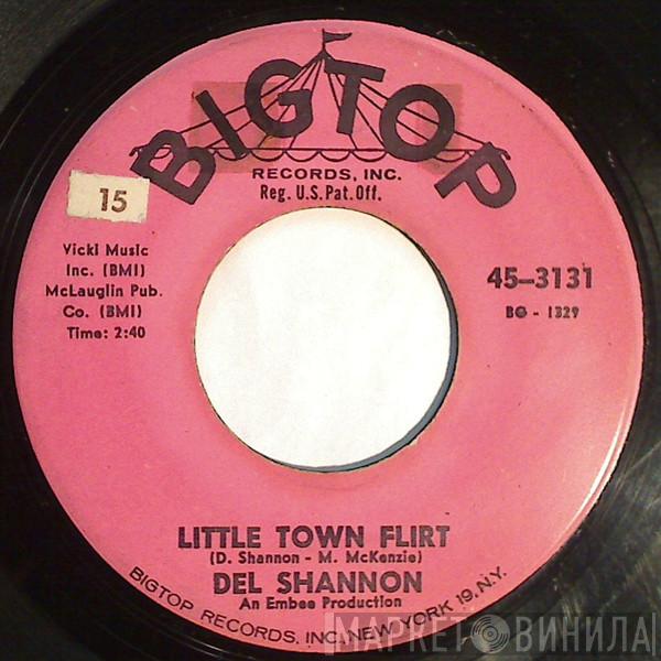  Del Shannon  - Little Town Flirt