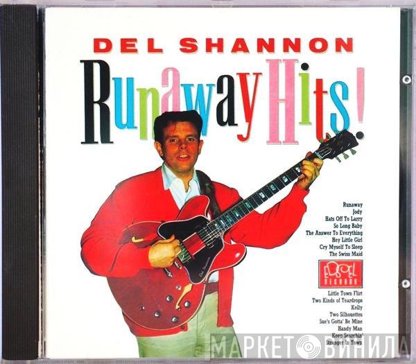 Del Shannon - Runaway Hits!