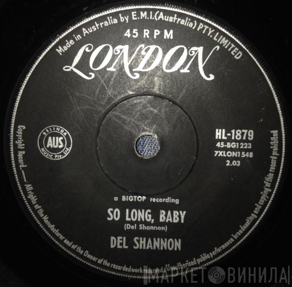  Del Shannon  - So Long Baby