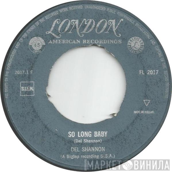  Del Shannon  - So Long Baby
