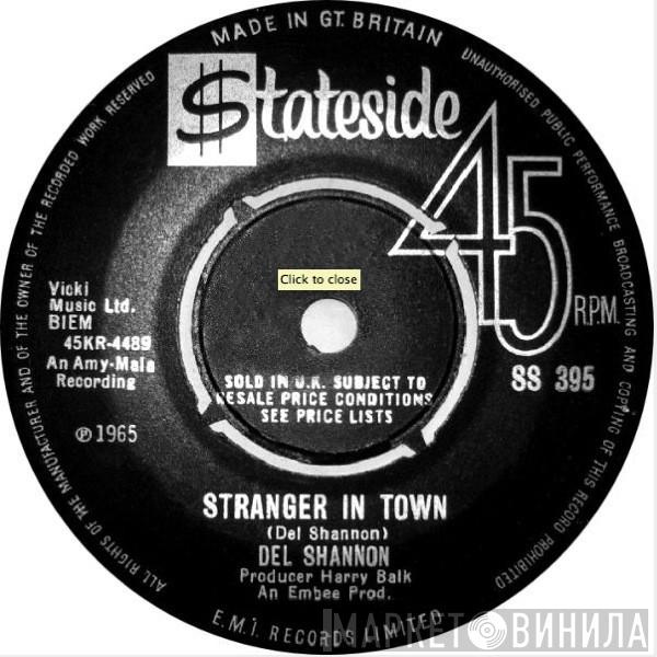Del Shannon - Stranger In Town