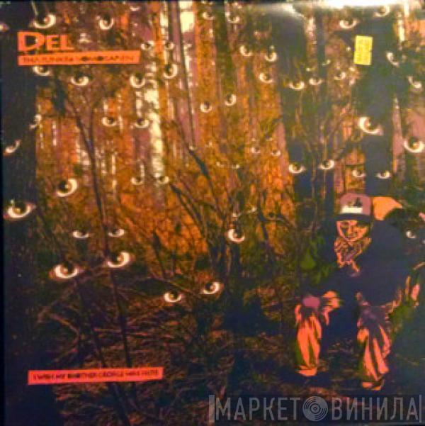  Del Tha Funkee Homosapien  - I Wish My Brother George Was Here