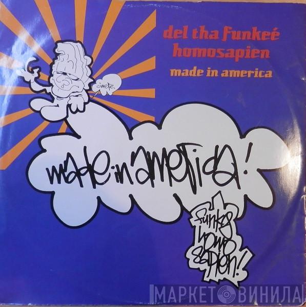 Del Tha Funkee Homosapien - Made In America