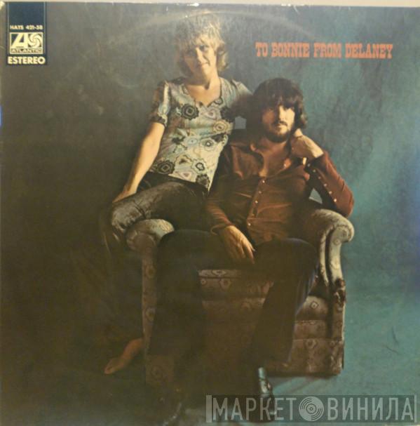  Delaney & Bonnie & Friends  - To Bonnie From Delaney