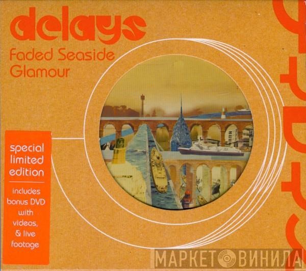 Delays - Faded Seaside Glamour