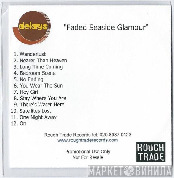 Delays - Faded Seaside Glamour