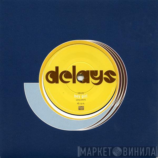  Delays  - Hey Girl