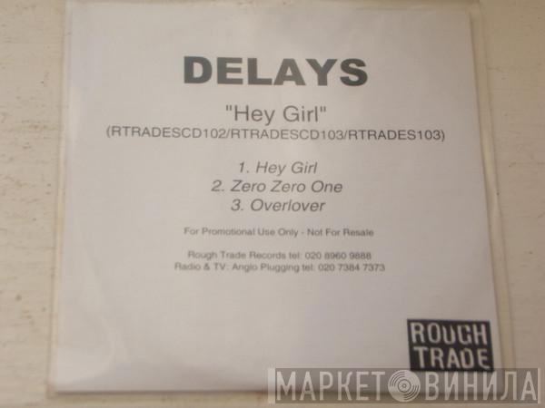  Delays  - Hey Girl