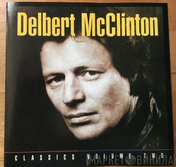 Delbert McClinton - Classics Volume Two